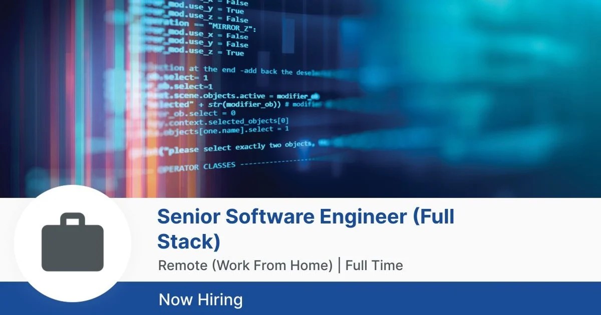 Senior Software Engineer / Full Stack REMOTE